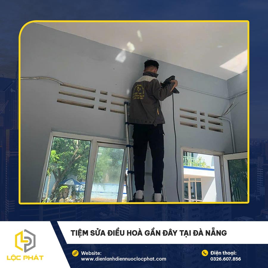 Tiệm sửa điều hoà gần đây tại Đà Nẵng