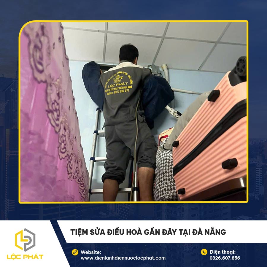 Tiệm sửa điều hoà gần đây tại Đà Nẵng